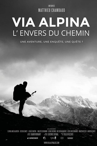 Via Alpina - L'envers du chemin