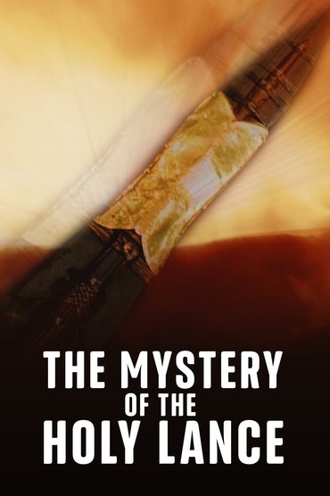 The Mystery of the Holy Lance