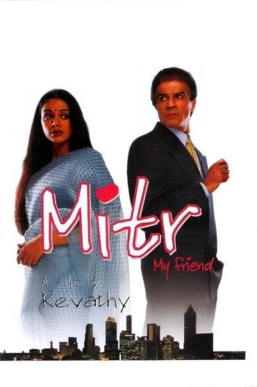 Mitr, My Friend