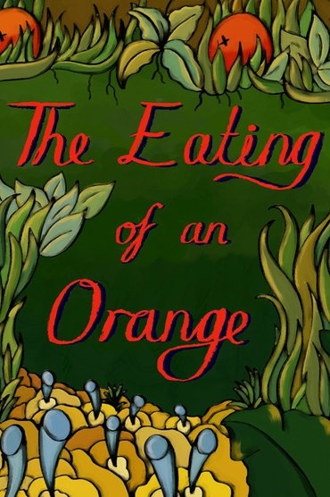 The Eating of an Orange