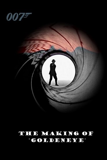 The Making of 'GoldenEye': A Video Journal