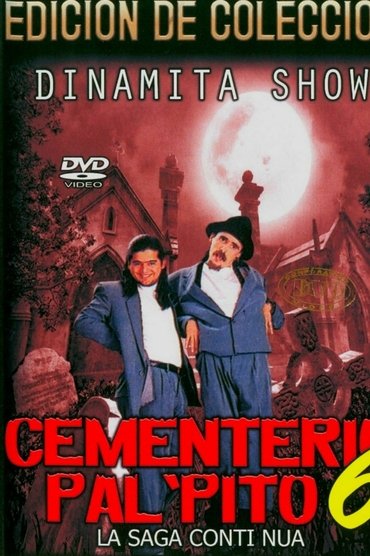 Dinamita Show: Cementerio Pal Pito 6