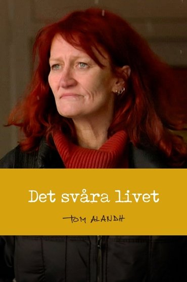 Det svåra livet