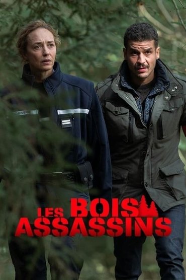 Les Bois assassins