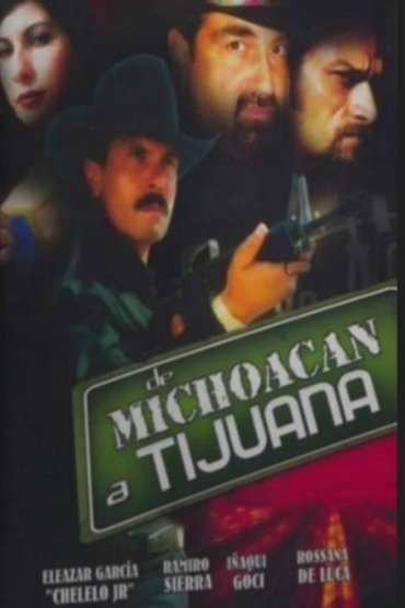 De Michoacán a Tijuana