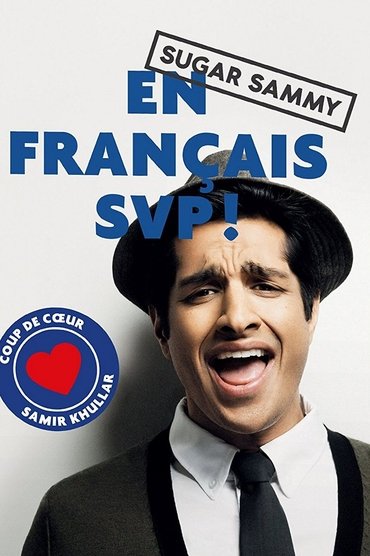Sugar Sammy - En Français SVP