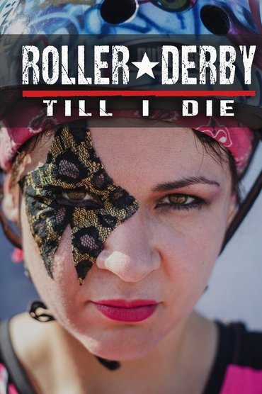 Roller Derby Till i Die