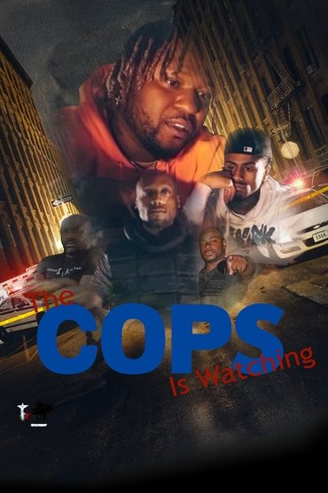 The Cops is Watching