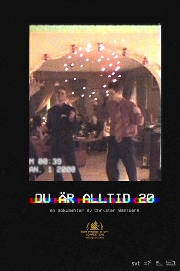 You Are Always 20