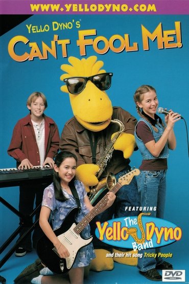 Yello Dyno's Can't Fool Me!