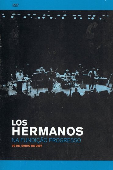Los Hermanos na Fundição Progresso