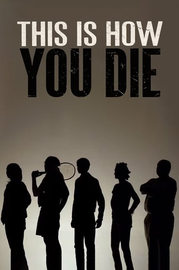 This Is How You Die
