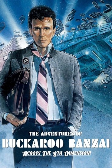 The Adventures of Buckaroo Banzai Across the 8th Dimension