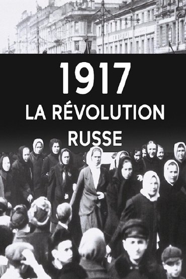 1917 - La Révolution Russe