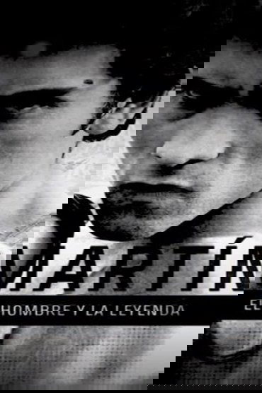 Martín, el hombre y la leyenda