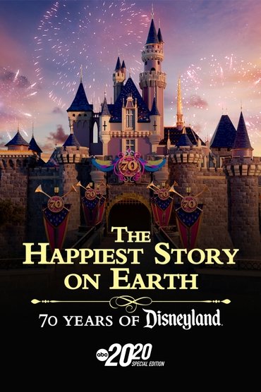 The Happiest Story on Earth: 70 Years of Disneyland