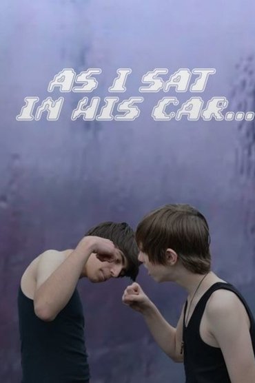 As I Sat in His Car...
