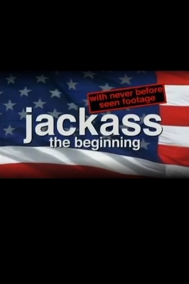 Jackass: The Beginning