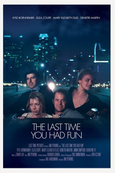 The Last Time You Had Fun
