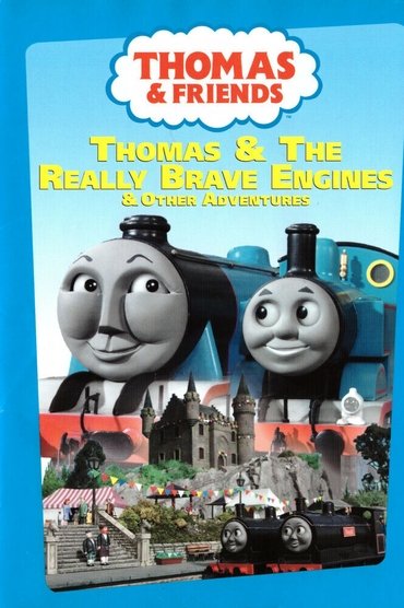 Thomas & Friends: Thomas & the Really Brave Engines