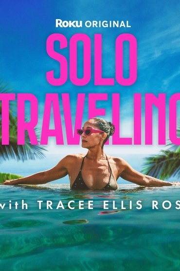 Solo Traveling with Tracee Ellis Ross