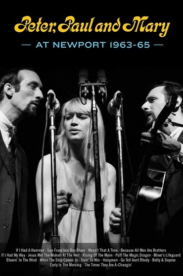 Peter, Paul and Mary at Newport 1963-65