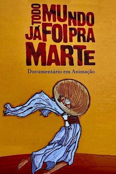 Todo Mundo Já Foi pra Marte