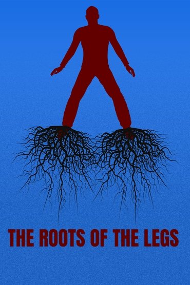 THE ROOTS OF THE LEGS