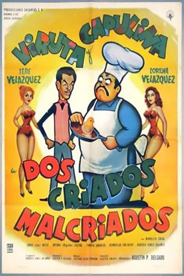 Dos Criados Malcriados