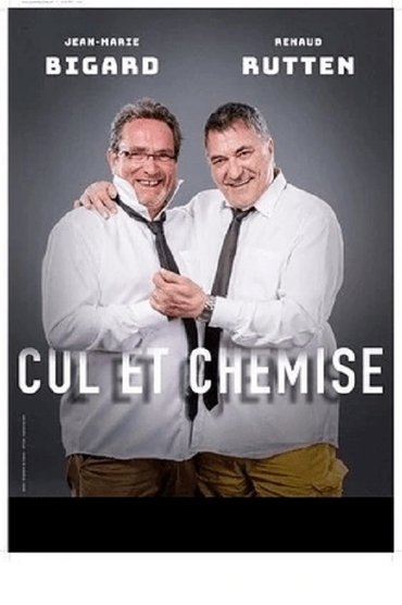 Jean-Marie Bigard et Renaud Rutten - Cul et chemise