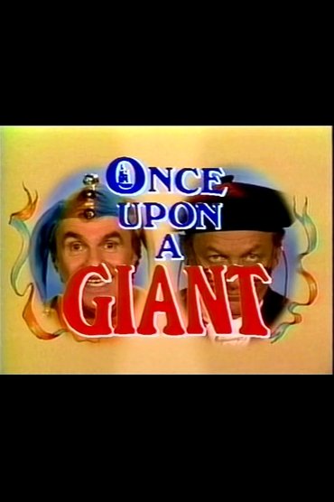 Once Upon a Giant