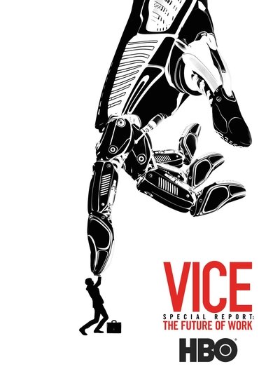 VICE Special Report: The Future of Work
