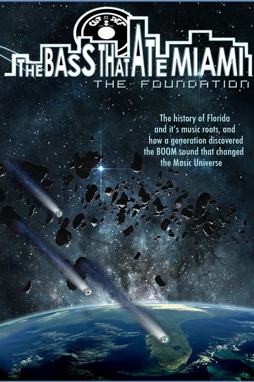 The Bass That Ate Miami: The Foundation