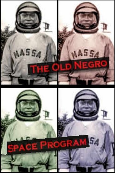 The Old Negro Space Program