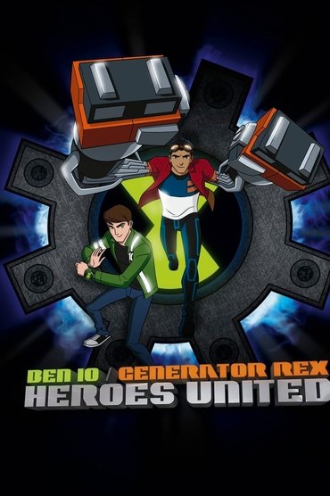 Ben 10 - Generator Rex: Heroes United