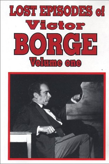 Lost Episodes of Victor Borge - Volume One