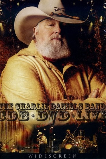 The Charlie Daniels Band: Live on DVD