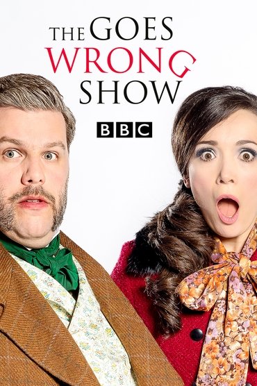 The Goes Wrong Show Saison 1 Affiche The Goes Wrong Show Saison 1
