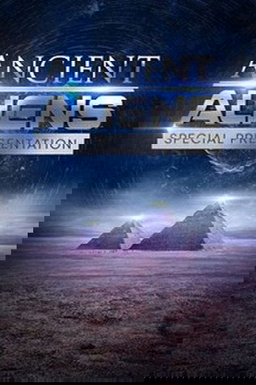 Ancient Aliens: Special Presentation