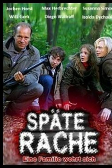 Späte Rache - Eine Familie wehrt sich