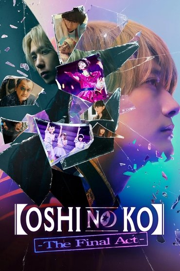 Oshi no Ko -The Final Act-