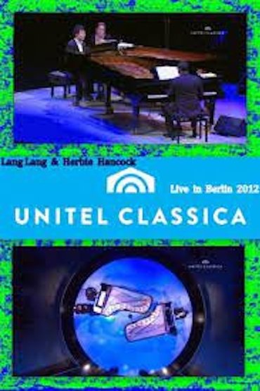 Lang Lang & Herbie Hancock - Live in Berlin