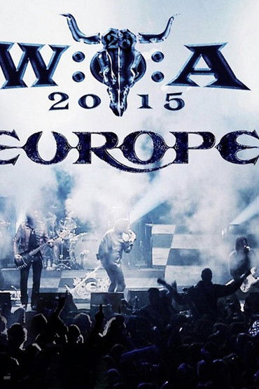 Europe: Live at W:O:A 2015