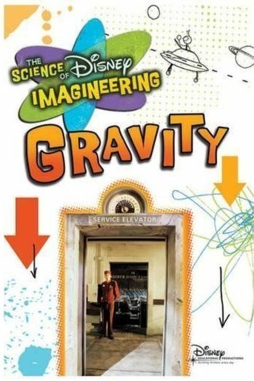The Science of Disney Imagineering: Gravity
