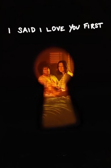 I Said I Love You First