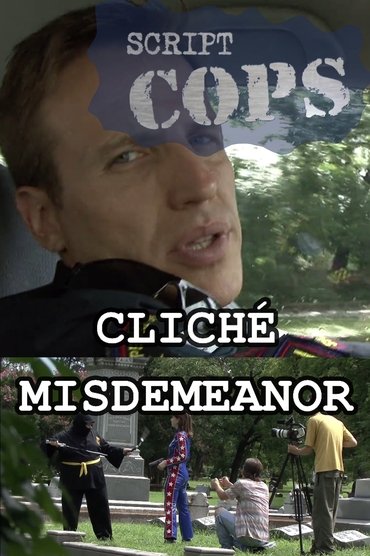 Script Cops: Cliché Misdemeanor