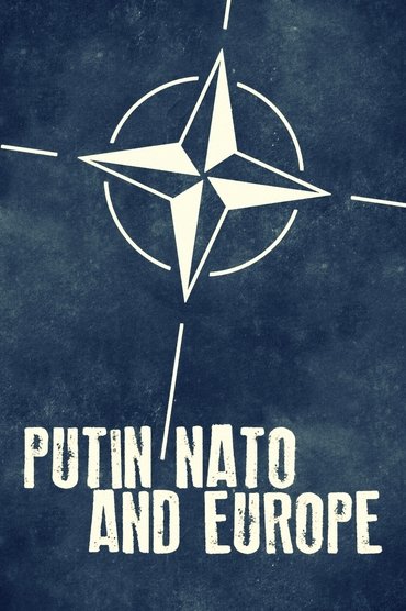 Putin, NATO, and Europe
