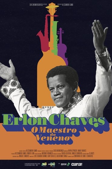 Erlon Chaves: O Maestro do Veneno