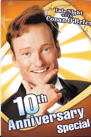 Late Night with Conan O'Brien: 10th Anniversary Special