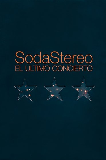 Soda Stereo: The Last Concert